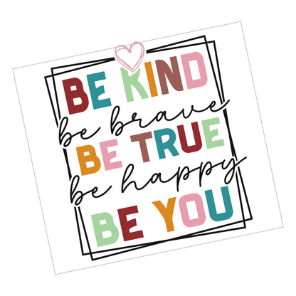 Be True