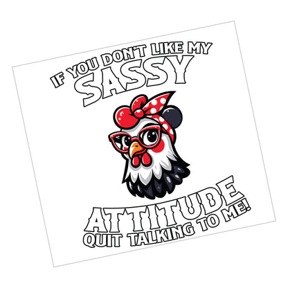Chicken Sassy Attitude