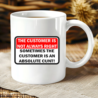 Customer Not Always Right