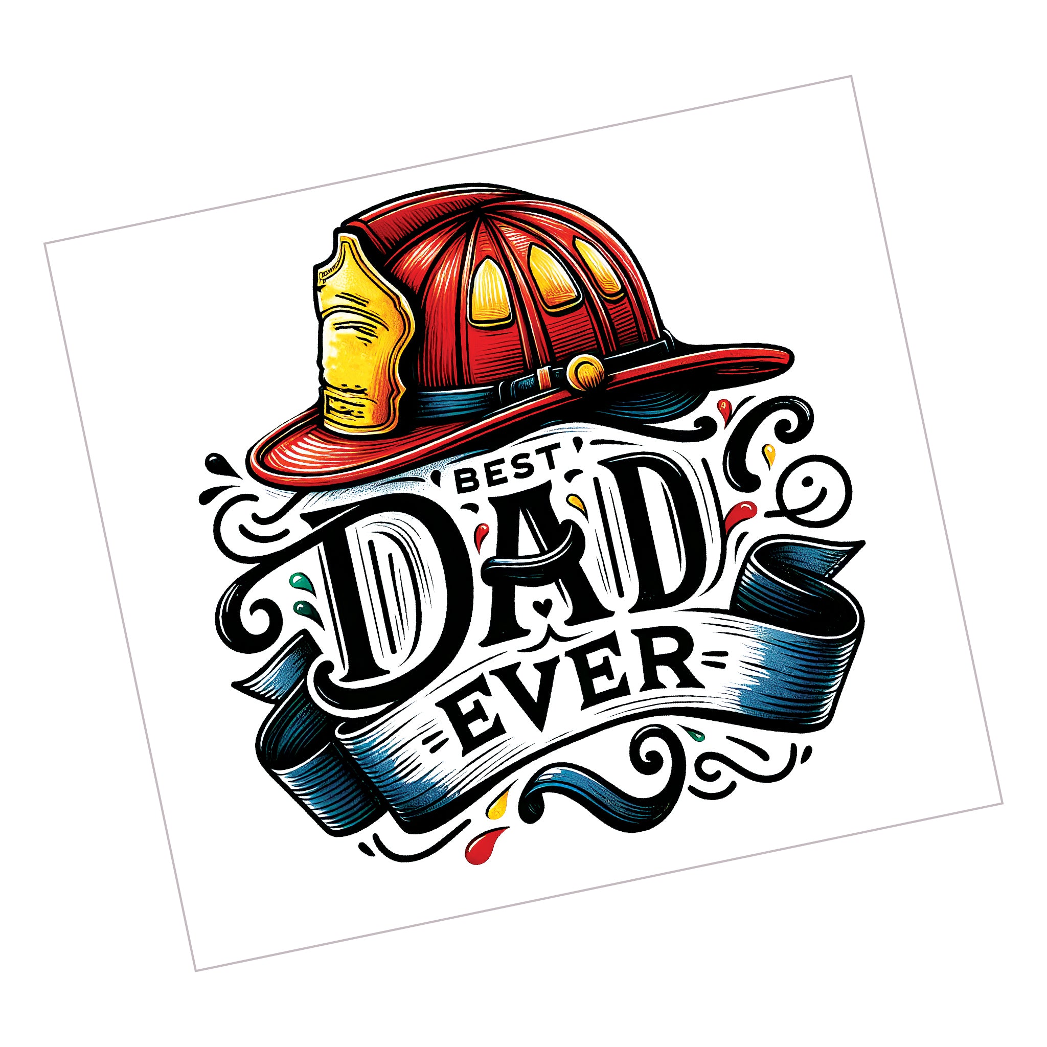 Best Dad Fireman