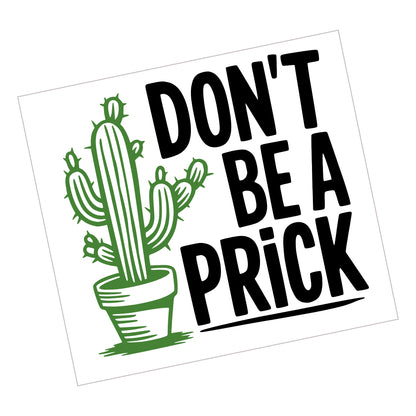 Don't be a Prick