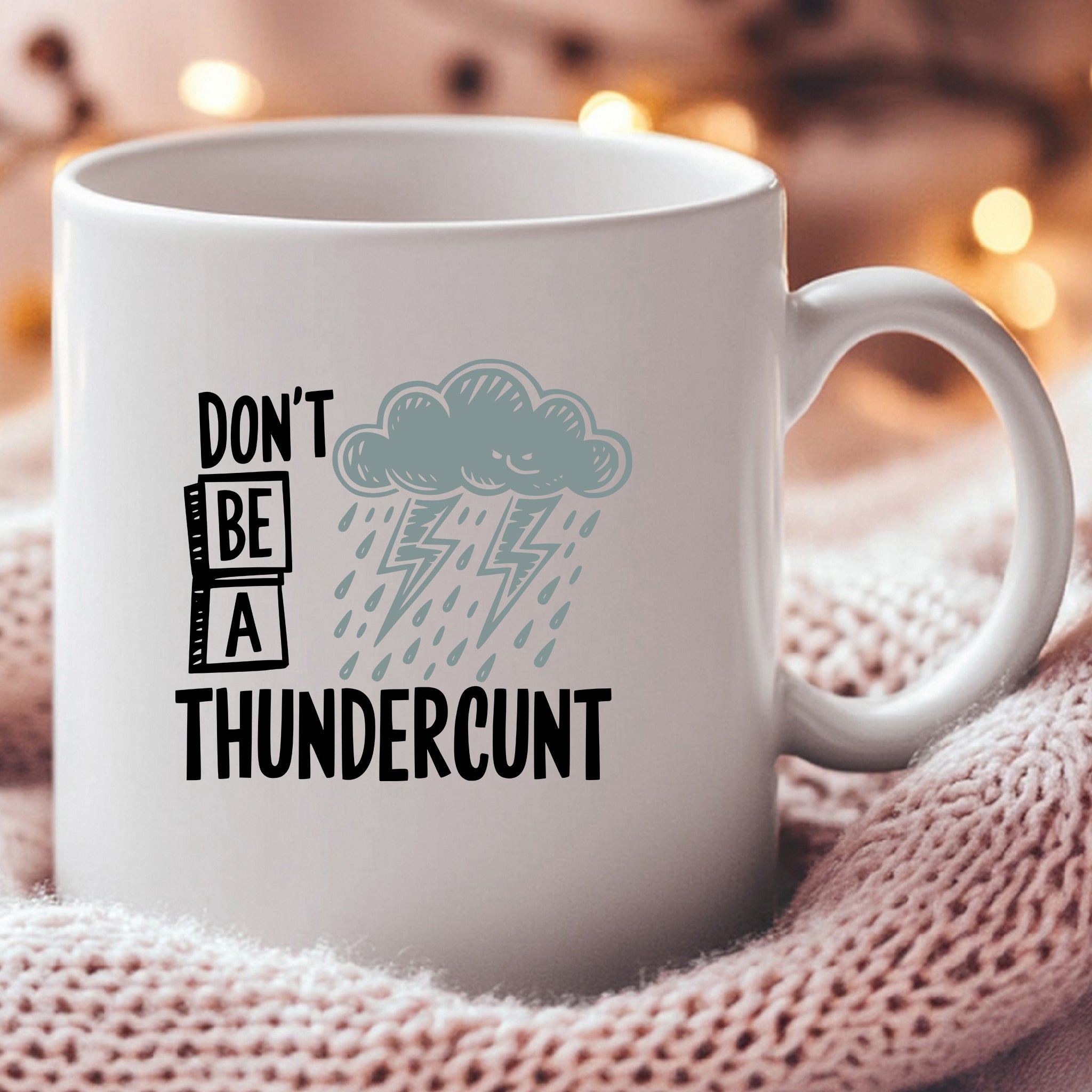 Don't be a Thundercunt