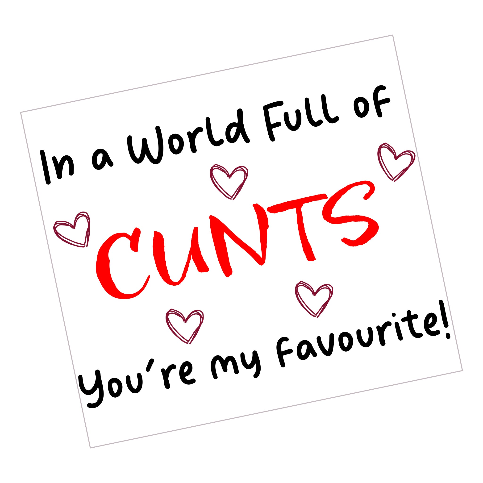 Favourite Cunt
