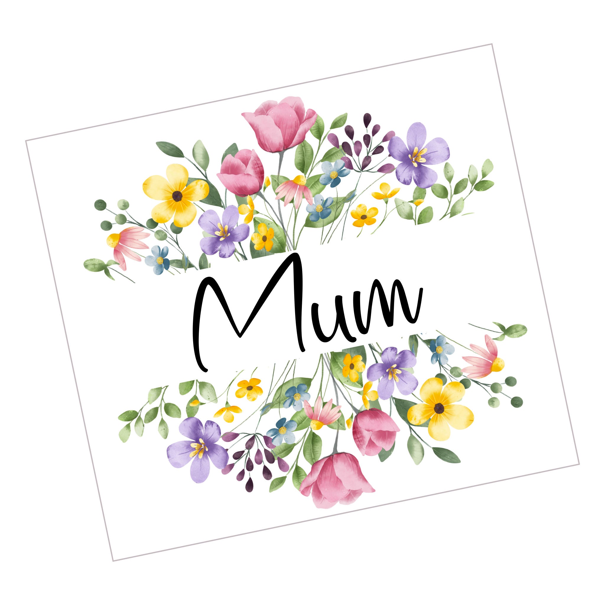 Floral 2 Mum