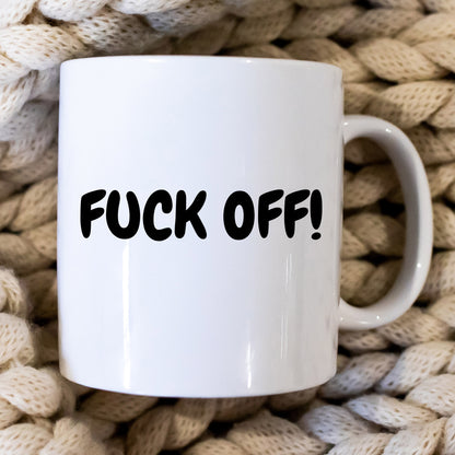 Fuck Off!