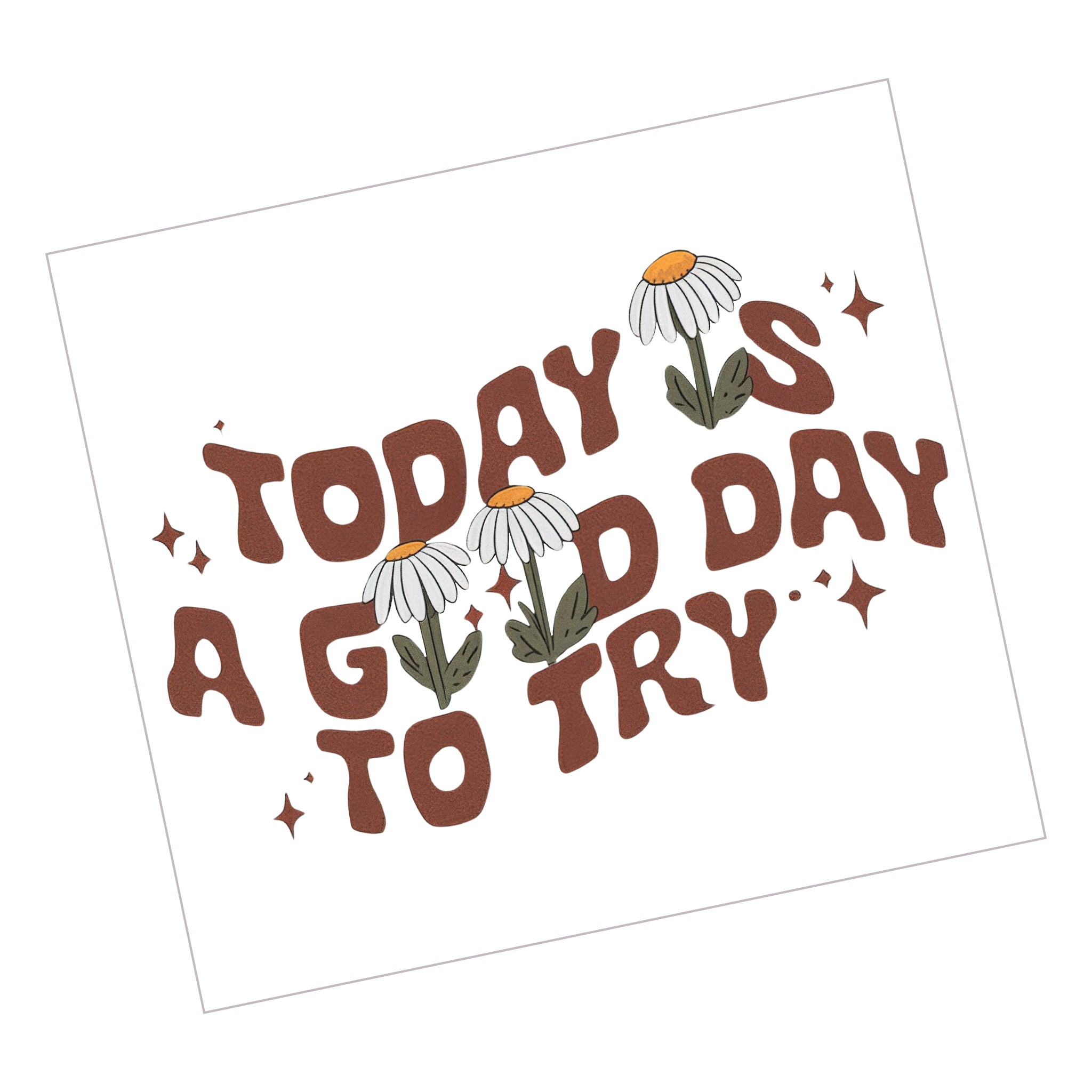 Good Day to Try