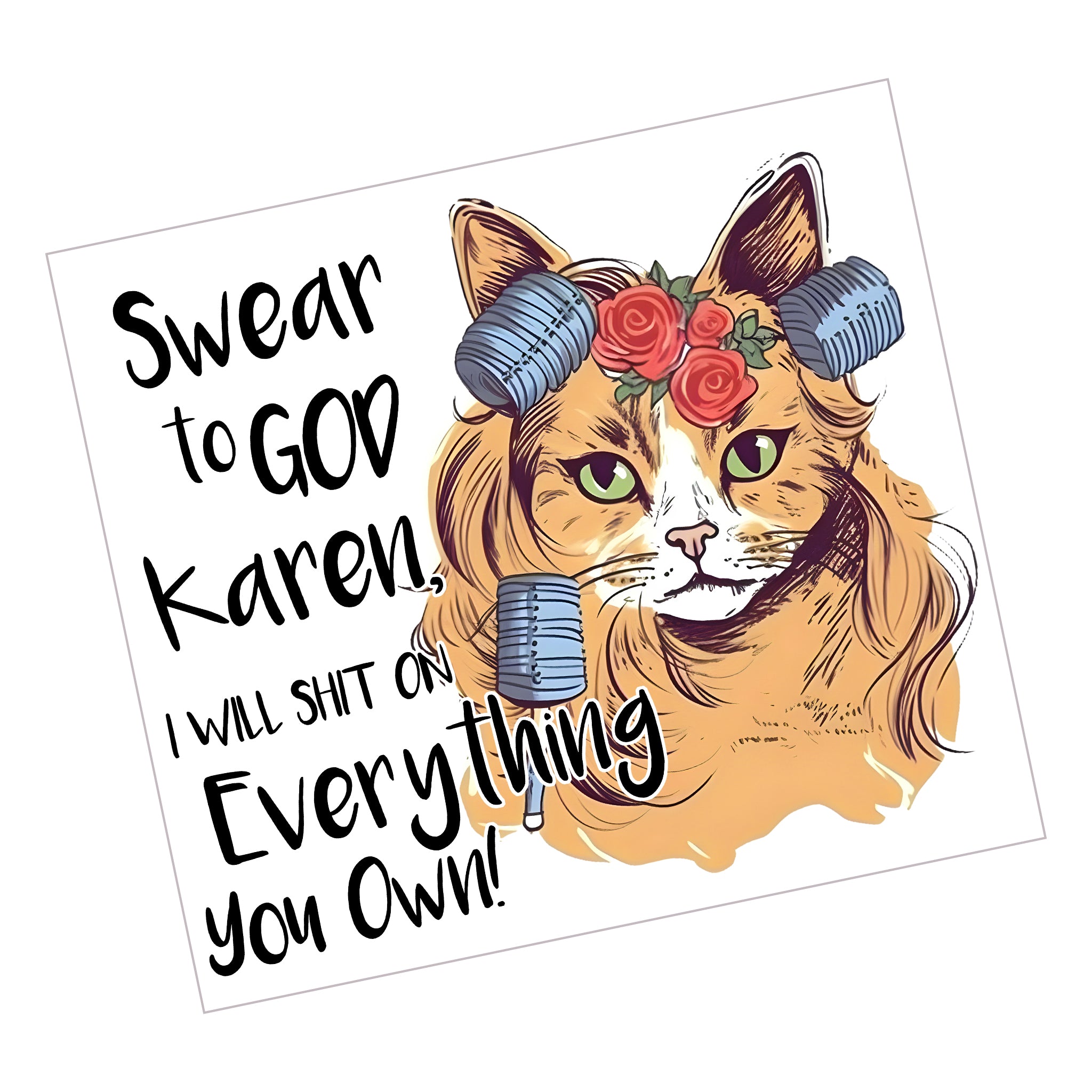 Swear to God Karen