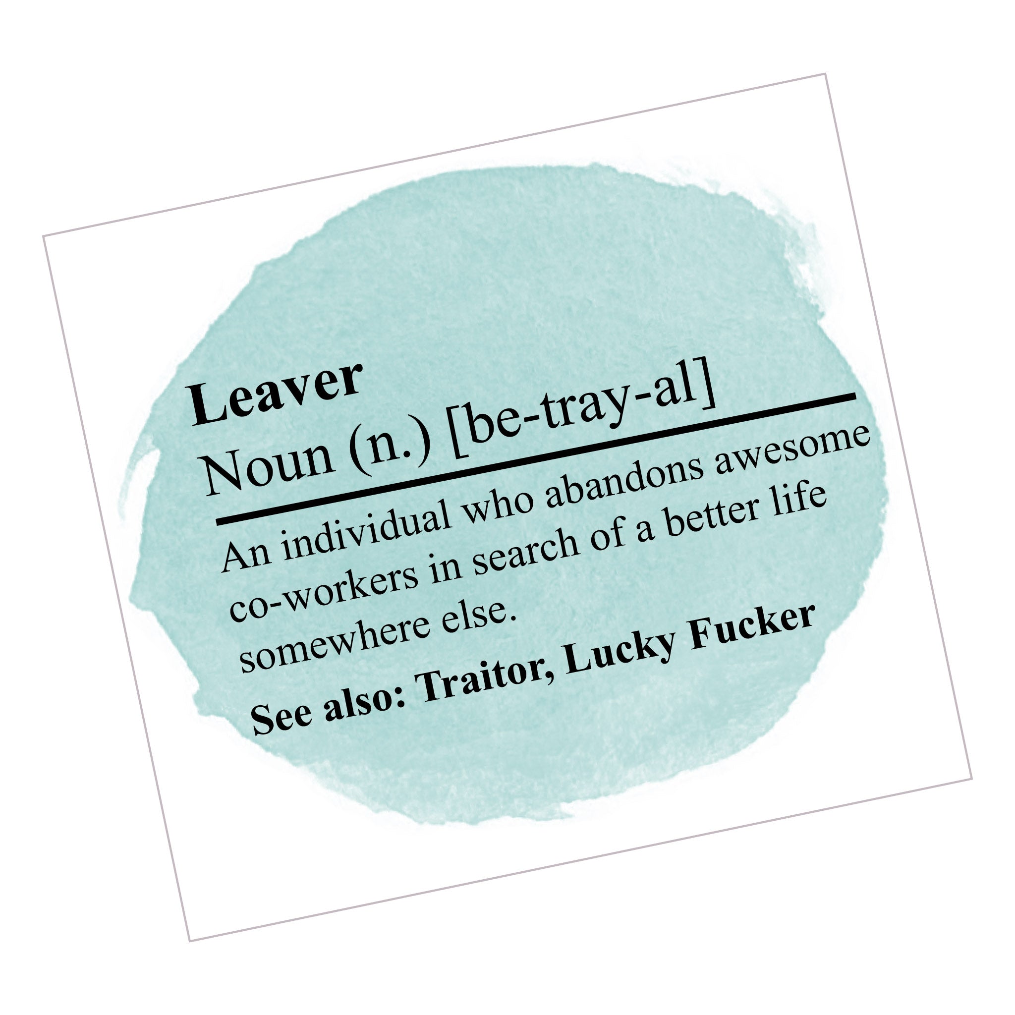 Noun - Leaver