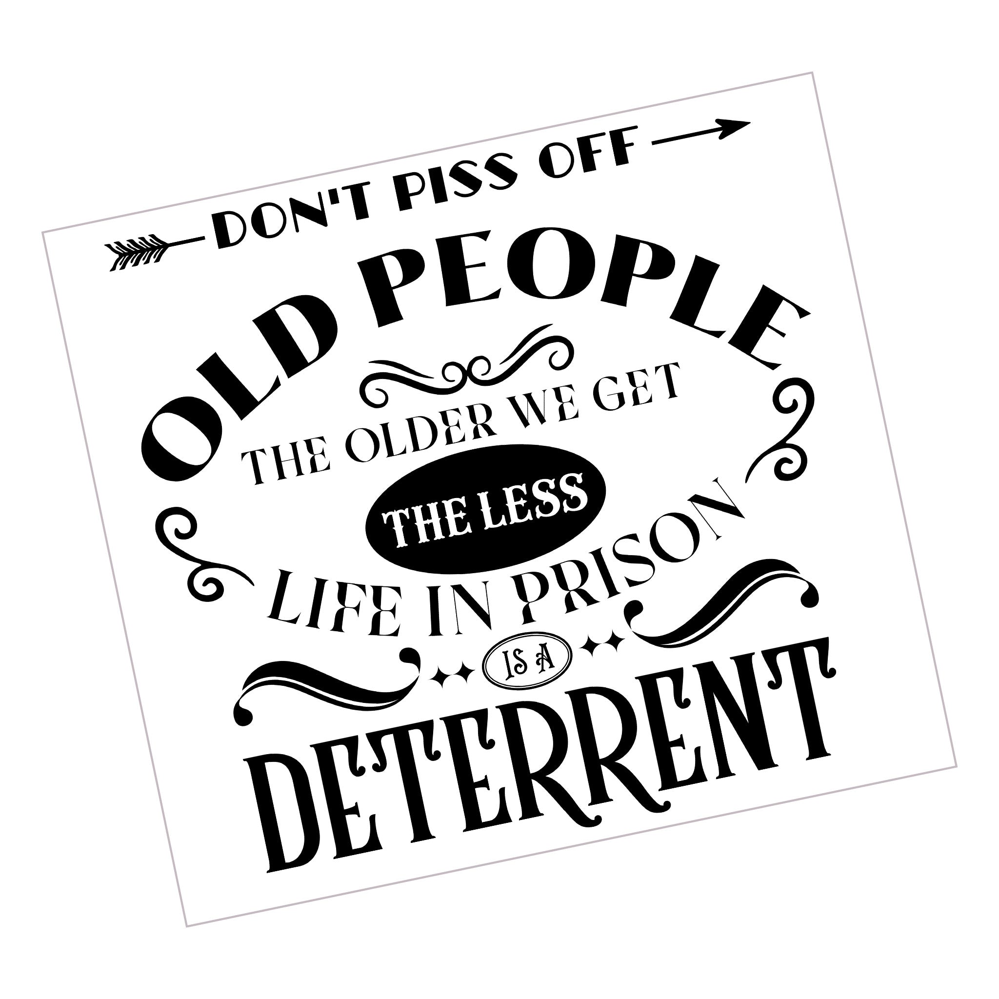 Piss Off Old People