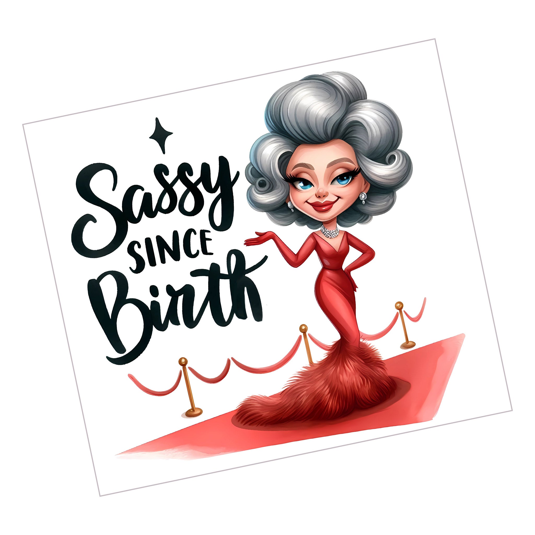 Sassy Since Birth