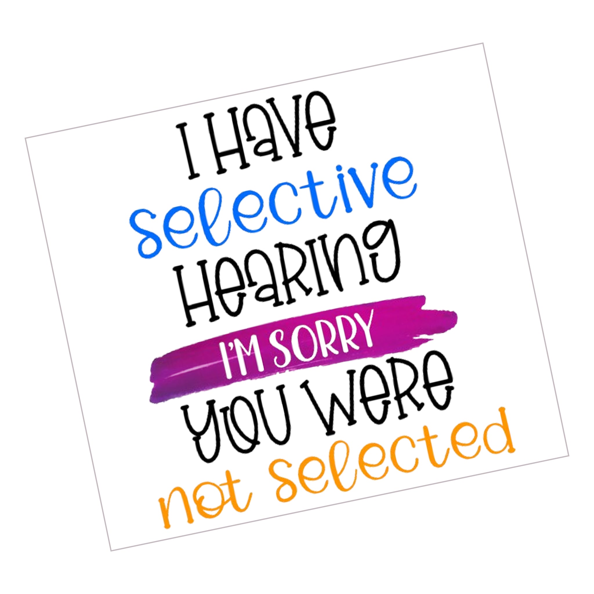 Selective Hearing