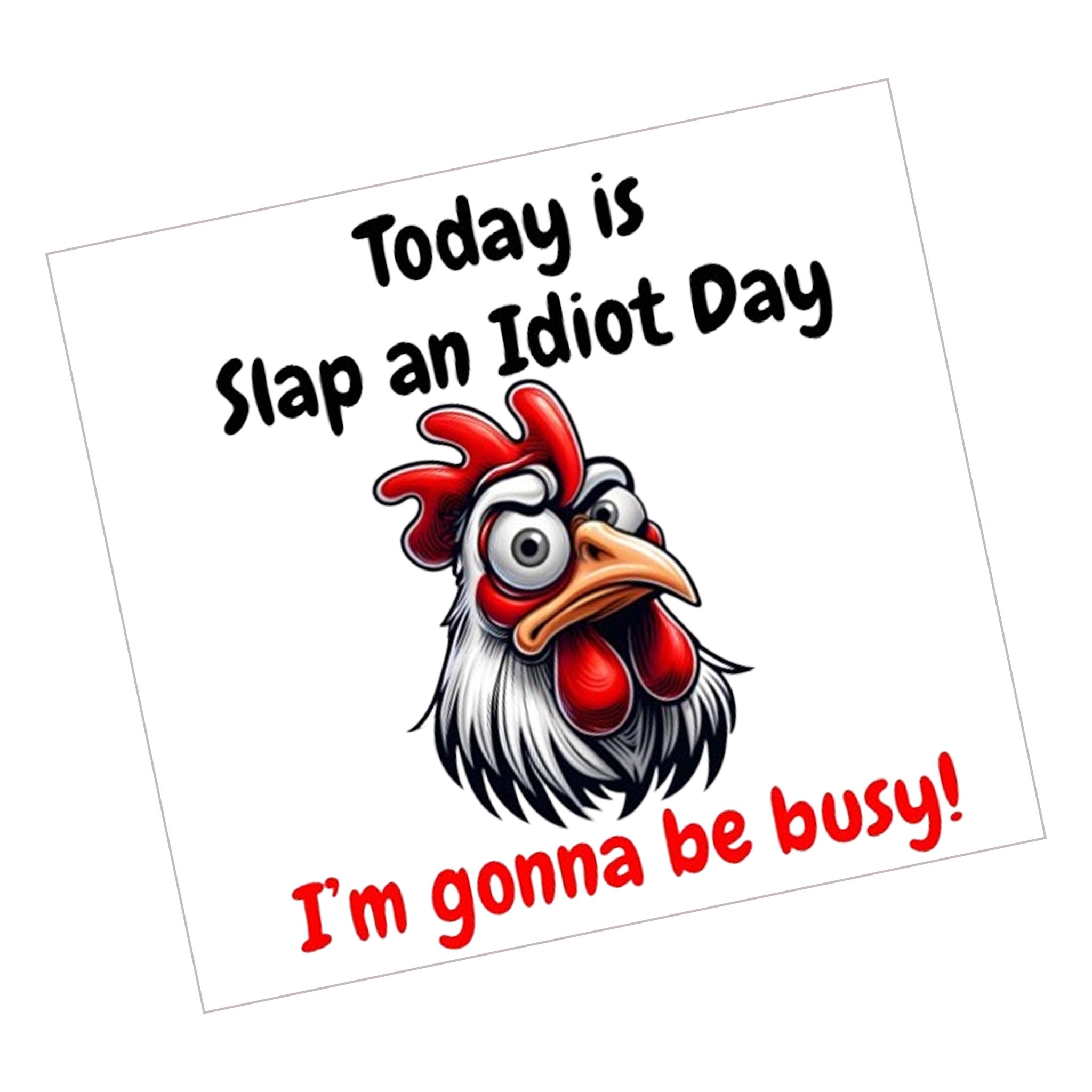 Slap an Idiot
