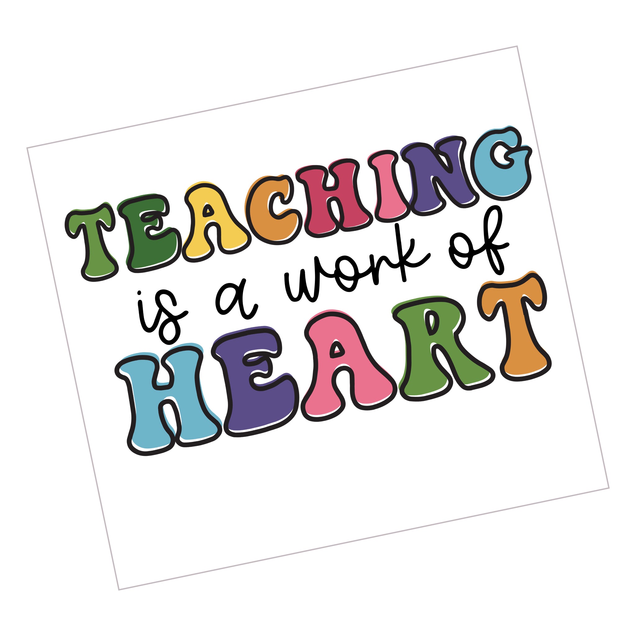 Teacher Work of Heart