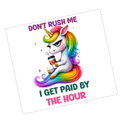 Unicorn Paid by the Hour