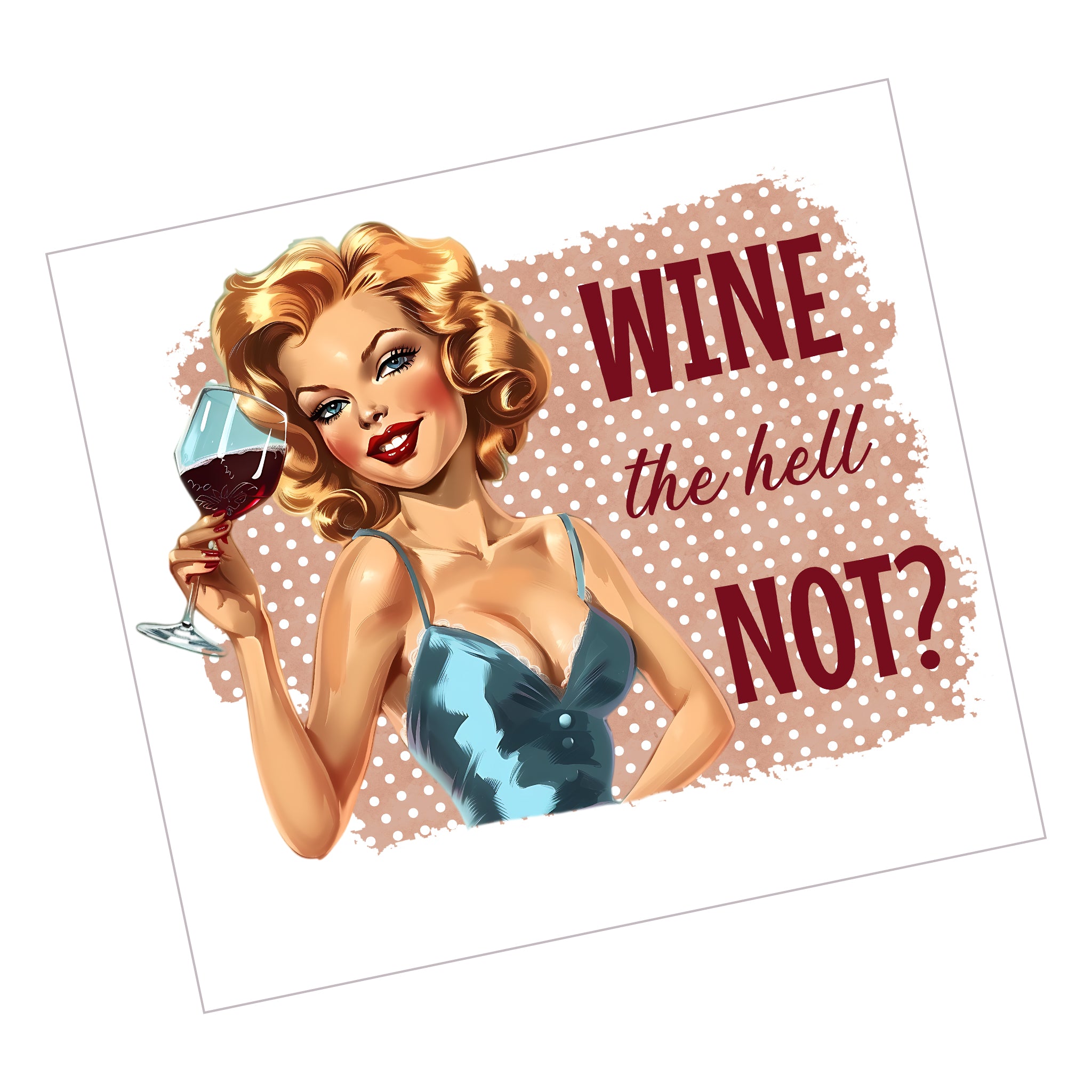 Wine the Hell Not?